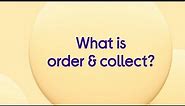 Order and Collect