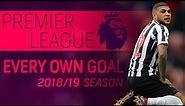 Every own goal from the 2018-19 Premier League season | NBC Sports