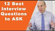 12 Best Interview Questions to Ask in an Job Interview