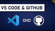 How To Use GitHub with VS Code in 2020 | Commit & Push | Part 1