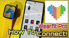 How To Connect With Wearfit Pro App | How To Connect Smartwatch To Wearfit Pro App | Wearfit Pro App