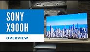 Sony X900H Series 4k LED Overview - XBR65X900H