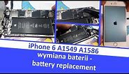 iPhone 6 A1549 A1586 - wymiana baterii - battery replacement