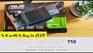 ASUS NVIDIA GEFORCE GT 710 2GB | Unboxing, Installation, and VALORANT