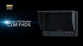 Clip-on LCD Monitor CLM-FHD5 Product Video | Sony | Accessories