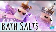 How to Make Unicorn Bath Salts for Kids | Unicorn Craft | Bath & Body