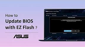 How to Update Notebook BIOS with EZ Flash? | ASUS SUPPORT