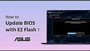How to Update Notebook BIOS with EZ Flash? | ASUS SUPPORT