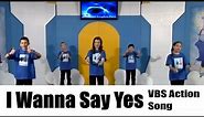 I Wanna Say Yes - Cat.Chat Catholic VBS on Mary - Cool Kingdom Party