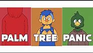 PALM TREE PANIC ANIMATION MEME || DHMIS