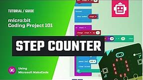 Micro:bit Coding Project: Step Counter - Tracking and Counting the Number of Steps that You Made