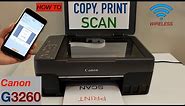 How To Scan, Print & Copy with Canon Pixma G3260 All-in-one Printer?