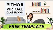 Bitmoji Classroom Template and Tutorial – How to Make a Virtual Classroom