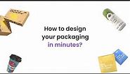 How to Design Your Packaging in Minutes?