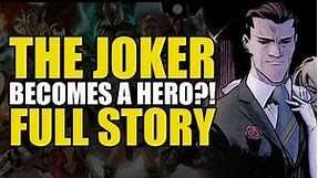 The Joker Becomes A Hero: Full Story