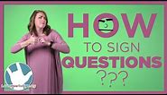 ASL Questions Tutorial