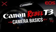 Canon EOS Rebel T3 Camera Features and Functions Explained