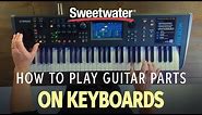 How to Play Guitar Parts on Keyboards — Daniel Fisher