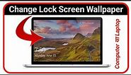 How To Change Computer Lock Screen Wallpaper | Laptop Lock Screen Wallpaper Change | changewallpaper