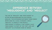 Negligence vs. Neglect: Difference Explained (With Examples)