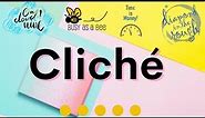 Cliché in English// Avoid Clichés in Formal Writing