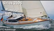 Sirius 35DS Decksalon Bluewater Cruiser Sailboat Tour 2021 (PTC Review)