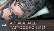 40 Baseball Tattoos For Men