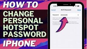 How to Change Personal Hotspot Password on iPhone