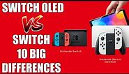 Switch OLED vs Switch - 10 BIGGEST Differences You NEED To Know