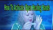 How To Activate /Open Your Healing Hands Easily and Close | Colette Clairvoyant