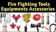 Firefighting Tools Equipments and Accessories | Firefighting PPE