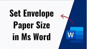 How to Set envelope Paper size in Ms Word
