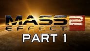 Mass Effect 2 Gameplay Walkthrough - Part 1 EPIC OPENING & Prologue Let's Play