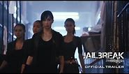 Jailbreak (2017) - Official Trailer - Kongchak Pictures