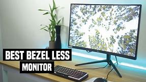 5 Best Bezel Less Monitors In 2022 (Frameless Displays)