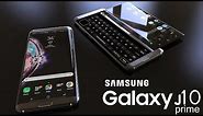 SAMSUNG Galaxy J10 Prime Concept - 2018 : It's Unbeatable