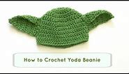 How to Crochet Yoda hat / DIY Yoda beanie / crochet beanie