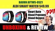 ALDI Bauhn Smart Watch 2021 Unboxing Review Compare Heart R., Blood P. VS Polar, Omron,Samsung GWA2