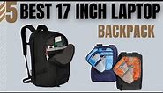 Best 17 Inch Laptop Backpack On Amazon