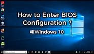 How to Enter BIOS Configuration | BIOS Setup | Windows 10