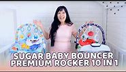 Review Sugar Baby Bouncer Premium Rocker 10 in 1