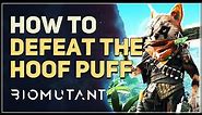 How to Defeat the Hoof Puff Biomutant