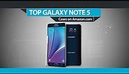 Top 5 Samsung Galaxy Note 5 Cases on Amazon