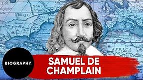 Samuel de Champlain - Explorer | Mini Bio | BIO