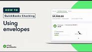 How to create and use envelopes in QuickBooks Checking