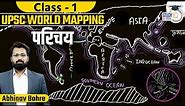 UPSC World Mapping -Introduction | World Geography Through MAP by Abhinav Sir | StudyIQ IAS Hindi