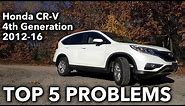 Top 5 Problems Honda CR-V SUV 4th Generation 2012-16
