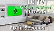 LG TV Green Screen of Death: EASY Fix