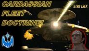 The Cardassian Fleet Doctrine & Tactics Explained!
