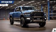 2025 RAM 2500 Revealed - Powerful pickup truck with upgraded engine and performance!